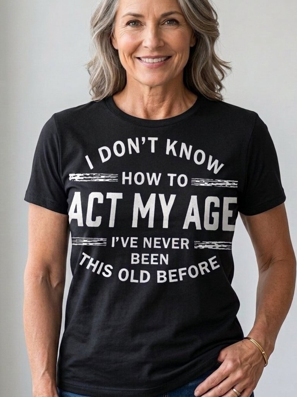 Act My Age Graphic Tee • Witty Everyday Humor Shirt • Unisex Casual Streetwear